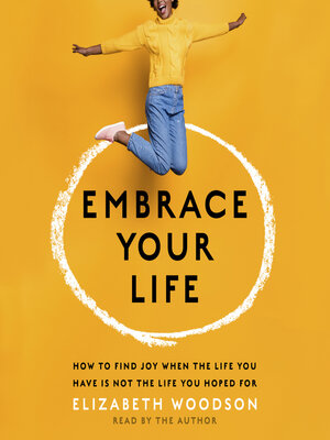 cover image of Embrace Your Life